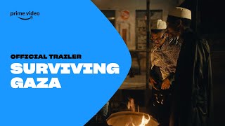 Surviving Gaza |  Trailer | Prime Video ZA