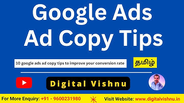 Google Ads Tutorial In Tamil -Top 10 Google Ads Ad Copy Tips to Improve Your Conversion Rate
