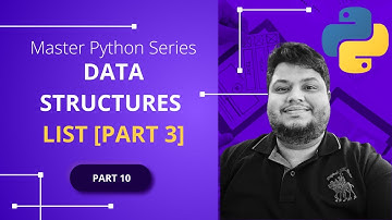Data Structures in Python [Lists - Part Three] - Part 10  - Mastering Python #python