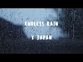 Endless Rain X Japan Lyrics