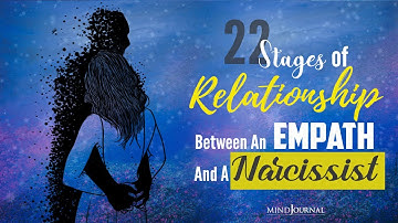 22 Stages of Relationship Between An Empath And A Narcissist