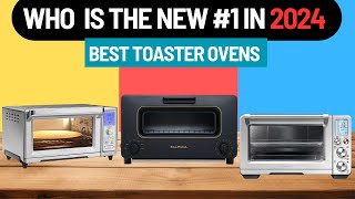 Best Toaster Ovens 2024  (Which One Is The Best?)