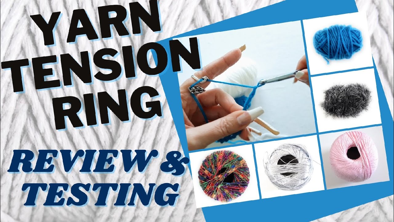 HONEST REVIEW: Yarn Tension Ring - How does it work? Which Yarns