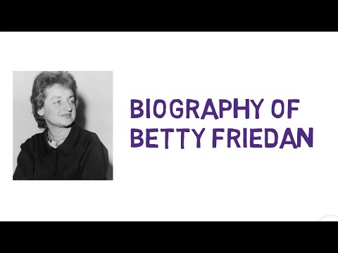 Biography of Betty Friedan