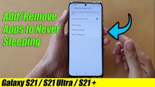 Galaxy S21/Ultra/Plus: How to Add/Remove Apps to Never Sleeping screenshot 5