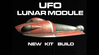 UFO LUNAR MODULE KIT BUILD Modules Modules Modules I