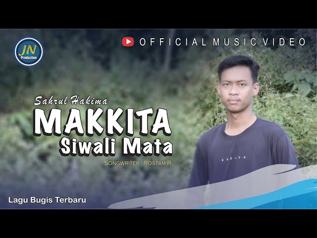 MAKKITA SIWALI MATA_SAHRUL HAKIMA_CIPT. ROSTAM R (Official Music Video) class=