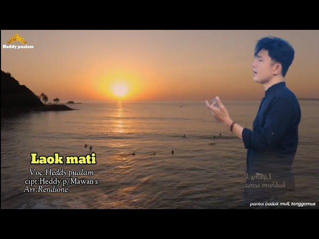 LAGU LAMPUNG TERBARU 2022 - LAOK MATI - cipt : Heddy. P&Mawan. S- voc : Heddy Pualam - Arr: Rendione class=