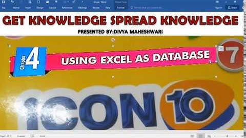 COMPUTER ICON 10 PART-1 CLASS-7 CH-4 USING EXCEL IN DATABASE