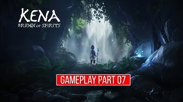 KENA BRIDGE OF SPIRITS Gameplay Walkthrough Part 7 FULL GAME [2K 60FPS PS5/PC] - No Commentary