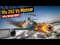 What if the Me 262 and the Gloster Meteor Had Met in Combat