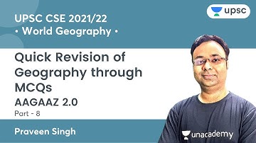 Quick Revision of Geography through MCQs | Part 8 | Aagaaz 2.0 | UPSC CSE/IAS Prelims 2021