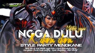 Download Lagu DJ NGGA DULU X DORA DORA VIRAL TIKTOK ‼️ FULL PARTY MROTEX GANK • IRPAN DISCJOKEY • WSB OFFICIAL MP3