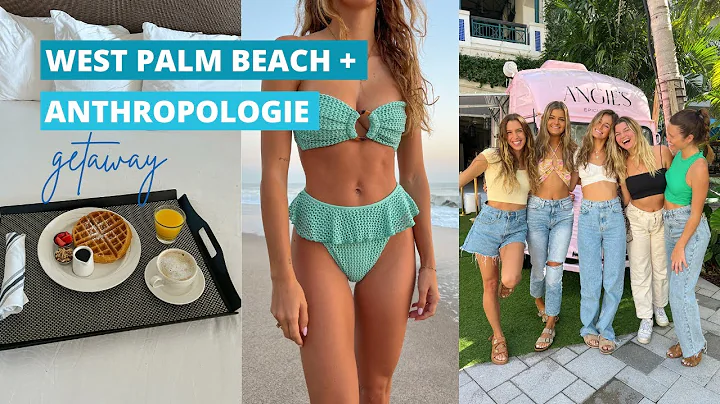 VLOG: West Palm Beach + Anthropologie Getaway