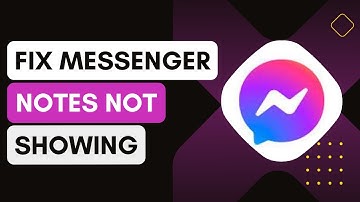 How To Fix Messenger Notes Not Showing In Android (Easy) !