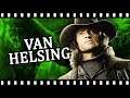 Was VAN HELSING Really That Bad?