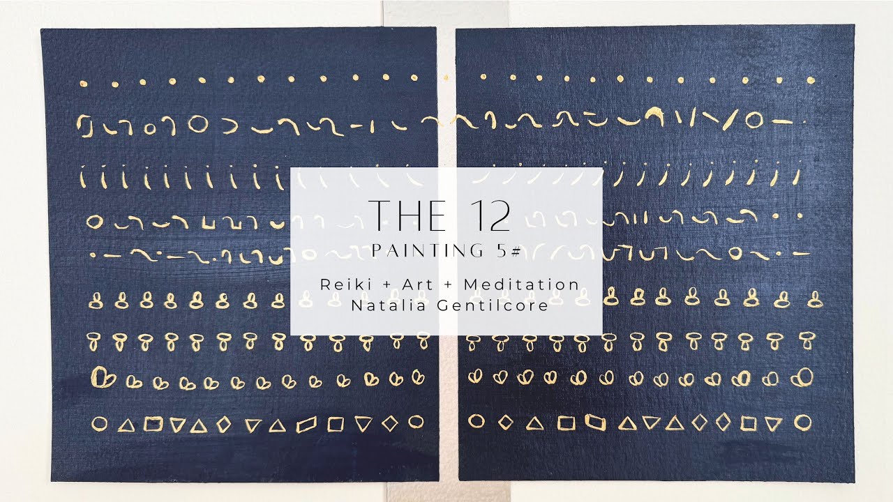 The 12 - Painting 5# - Reiki+Art+Meditation - Fifth Dimension - Natalia Gentilcore