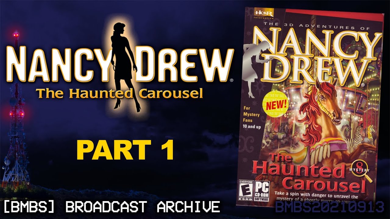 Nancy Drew: The Haunted Carousel [Part 1]