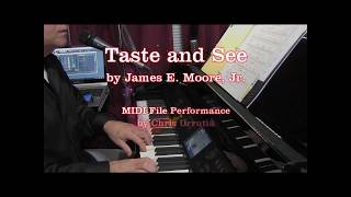 Video thumbnail of "Taste and See - James E. Moore Jr."