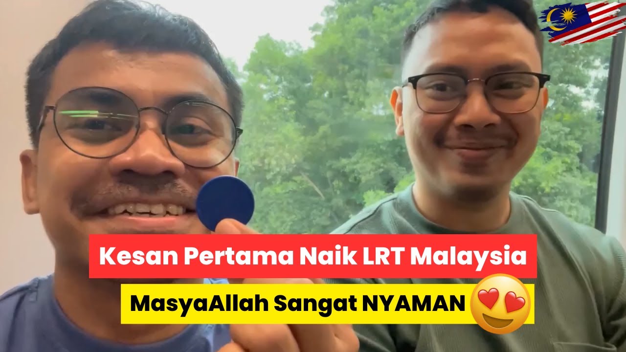 Kesan Pertama Kami Naik LRT Malaysia, MasyaAllah Sangat NYAMAN !!