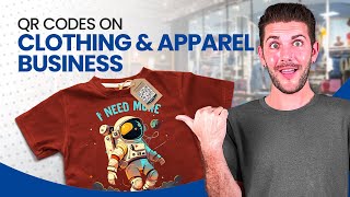 How to use QR code on clothing and apparel business