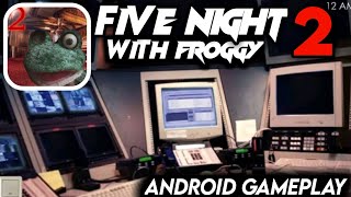 Try a Game Like FNAF | FNWFroggy 2 Android Gameplay screenshot 2