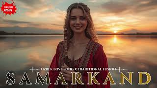 Best Uzbek Love Traditional Fusion Mix 2026 💖Aydarkul Chill Vibes & Relax Romantic Love Song Mix