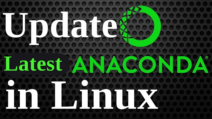 How to Update Anaconda in Linux | Update Anaconda in Linux | Update Anaconda Navigator in Linux 2021