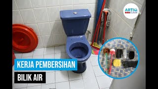 Kerja Pembersihan Bilik Air | Artiq Clean