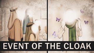 The Event of the Cloak - Animation Video