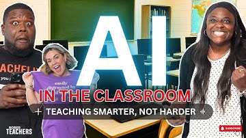 AI in the Classroom: Teaching Smarter, not Harder