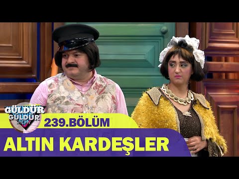 Altın Kardeşler - Güldür Güldür Show 239.Bölüm