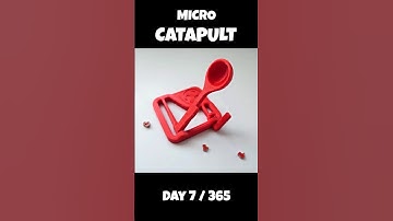 3D Printing Everyday for 365 Days 7/365 #catapult #practical #3dmodeling #3dprinting #stem #ideas