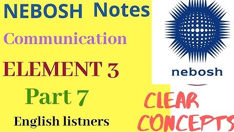 Learn Nebosh IG1 element 3 Part 7 notes | New Nebosh syllabus | classroom notes | SafetyForum