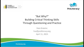 "But Why?" Building Critical Thinking Skills Through Questioning and Practice