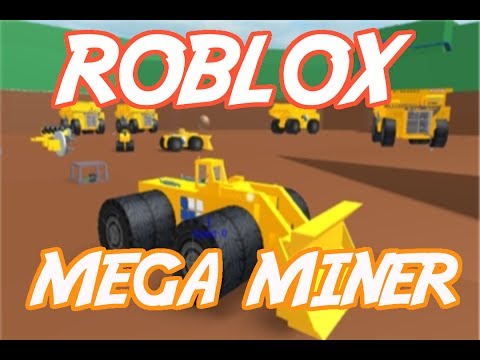 Roblox Mega Miner Youtube - mega miners roblox