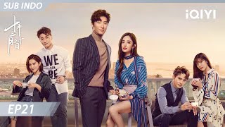 【INDO SUB】Ten Years Late EP21 | Shawn Dou, Gulnazar | iQIYI Indonesia