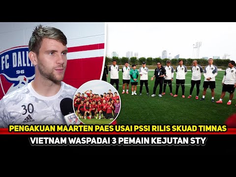 TIMNAS RASA EROPA! Maarten Paes bikin terharu usai PSSI rilis skuad lawan Vietnam~STY bawa Wonderkid