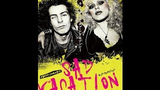 映画【SAD VACATION ラストデイズ・オブ・シド＆ナンシー】予告