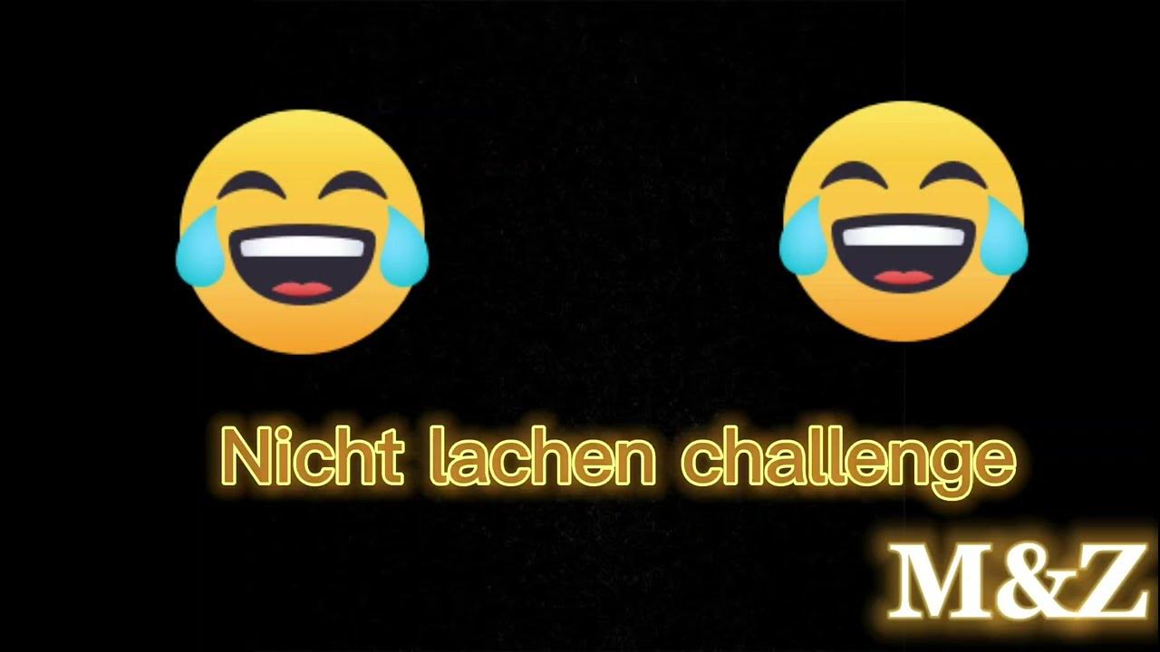 Nicht lachen challenge YouTube