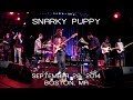 Snarky Puppy: 2014-09-28 - Berklee Performance Center; Boston, MA (Complete Show) [HD]