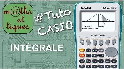 FONCTIONS : Calculer une intégrale - Tutoriel CASIO