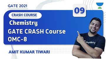 07:00 PM - GATE 2021 | Chemistry by Amit Kumar Tiwari | OMC - 8