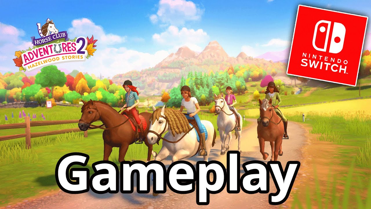 YouTube 2: - Stories Hazelwood Adventures Horse Switch-Gameplay: Club Nintendo