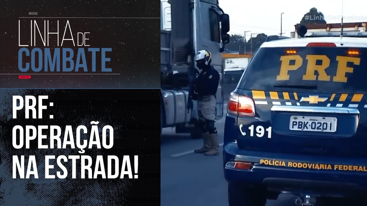 PRF NAS ESTRADAS | LINHA DE COMBATE