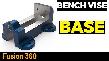 Fusion 360 Bench Vise - Base Exercise 52 - 1