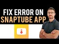 ✅ How To Fix Snaptube Black Screen (Full Guide)