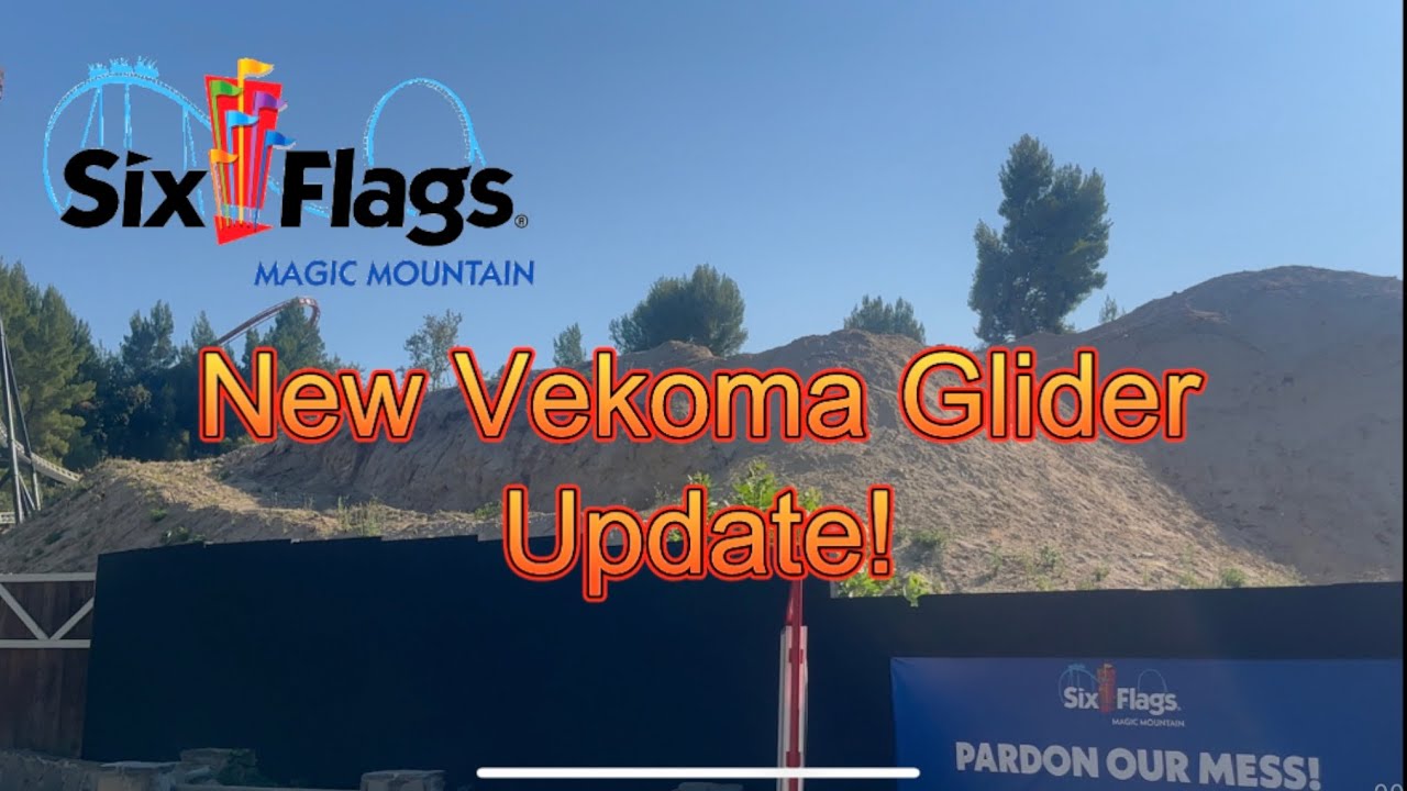 Magic Mountain Update - What's the Hold up with the New Vekoma Glider!