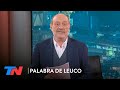 La columna de Alfredo Leuco: “El daño que producen Cristina y Aníbal” | PALABRA DE LEUCO