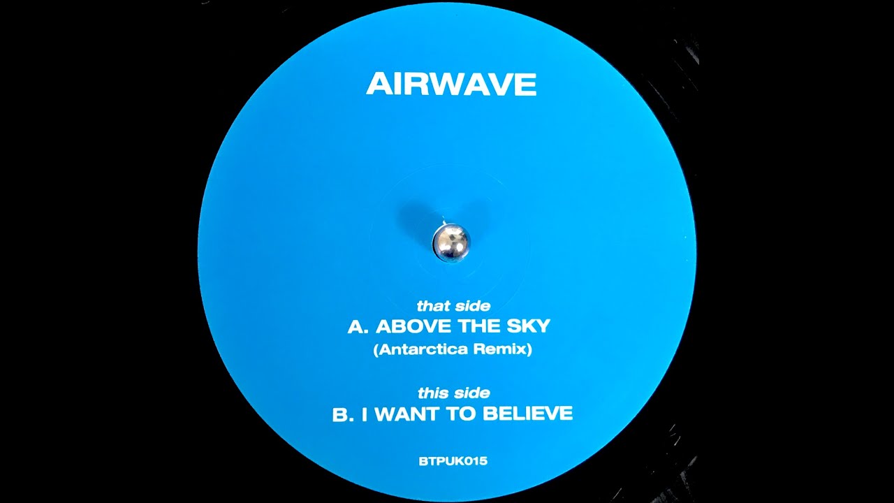 Download Airwave - I Want To Believe (Ultrafex Mix) (1998) MP3